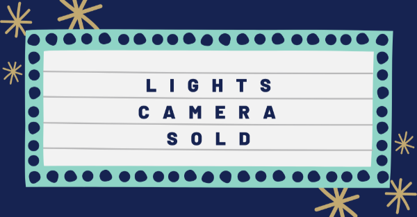 Lights, Camera, Sold