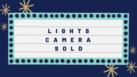 Lights, Camera, Sold